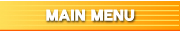 MAIN MENU